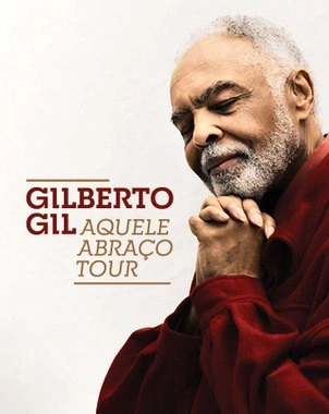 Gilberto Gil “Aquele Abraço Tour” — banner